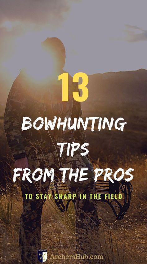 Bowhunting can be challenging and we could all use some bowhunting tips. Here are 13 Bowhunting Tips from the Pros to Help Keep You Sharp in the Field next season. // bow hunting for beginners // bow hunting tips // bow hunting // bowhunting tips // bowhunting // bowhunting gear // #bowhuntingtips #bowhunting #archerytips #archeryideas #archery Bow Hunting For Beginners, Bowhunting Gear, Bow Hunting Tips, Bow Hunting Gear, Archery Tips, Bowhunting, Hunting Tips, Bow Hunting, Get Better