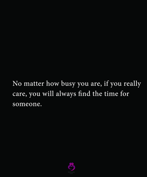 No matter how busy you are, if you really care, you will always find the time for someone. #relationshipquotes #womenquotes Be Someone's Priority Not An Option, You’ll Never Be Too Much For The Right Person, When You’re Not His Priority, People Who Don’t Make You A Priority, We Can’t Force People To Choose Us, You Promised, Beautiful Wallpapers Backgrounds, Wallpapers Backgrounds, Motivational Words