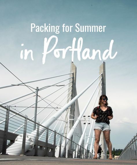 Packing for Summer in Portland Portland Fashion Summer, Oregon Packing List Summer, What To Wear In Portland Oregon Summer, What To Wear In Portland Oregon, Portland Summer Outfit, Oregon Travel Outfits, Portland Outfits Summer, Oregon Coast Outfit Summer, Portland Oregon Outfit Summer