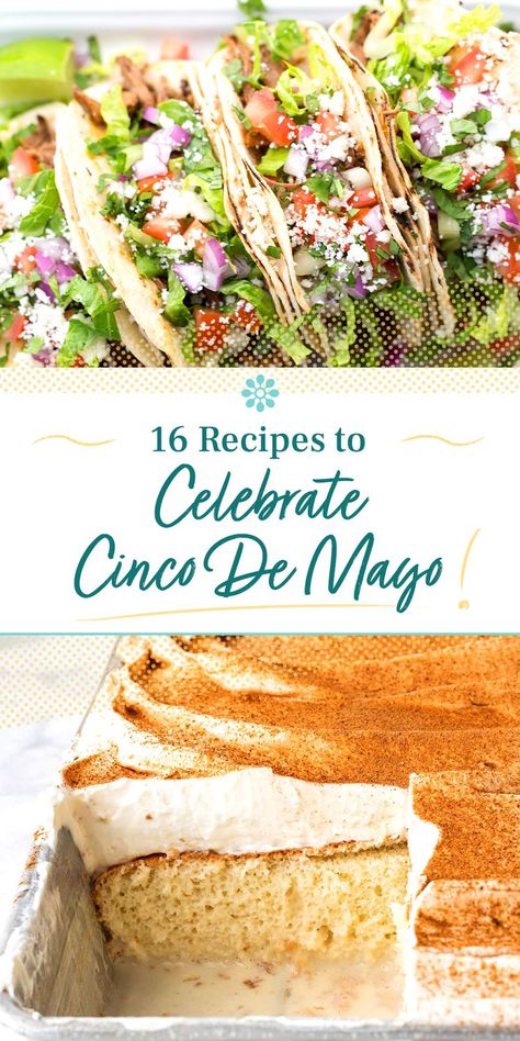 16 Recipes to Celebrate Cinco de Mayo Cinco De Mayo Taco Recipes, Cinco De Mayo Dinner Recipes, Cinco De Mayo Salad Recipes, Easter Mexican Food, Best Cinco De Mayo Recipes, Recipes For Cinco De Mayo, Cinco De Mayo Party Food Crockpot, 5 De Mayo Food Ideas, Food For Cinco De Mayo Party