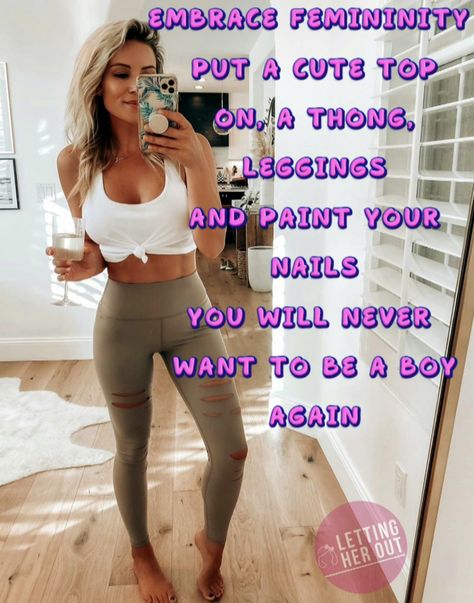 Feminizing Exercises, Feminizing Makeover, Girly Besties, Transgender Quotes Inspiration, Trans Tips, Girlfriend Captions, Transgender Quotes, What Boys Like, Awesome Leggings