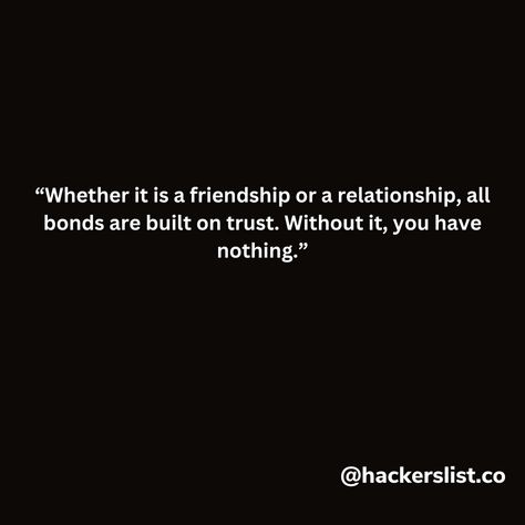 “Whether it is a friendship or a relationship, all bonds are built on trust. Without it, you have nothing.” Without Trust, Funny Girl Quotes, A Relationship, Poetry Quotes, Friendship Quotes, Girl Quotes, Best Quotes, Love Quotes, Poetry