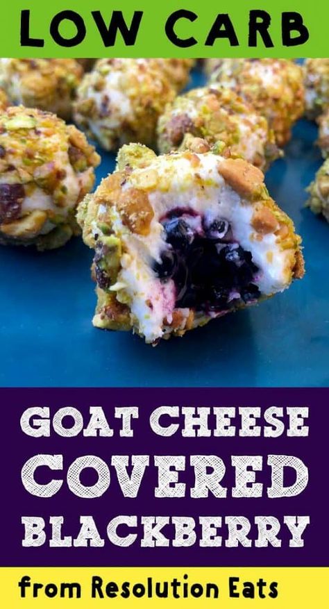 Low Carb Keto Goat Cheese & Pistachio Covered Blackberries - Keto Blackberry Recipes, Keto Goat Cheese, Goat Cheese Pistachio, Blackberry Recipe, Jen Widerstrom, Easy Low Carb Meals, Salad Buffet, Keto Treats, Low Carb Meals