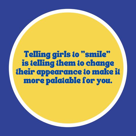 Stop Telling Women To Smile, Feminist Design, Pretty Smile, Good Attitude, Just Leave, Nonfiction Books, Fiction Books, Vision Board, Pie Chart