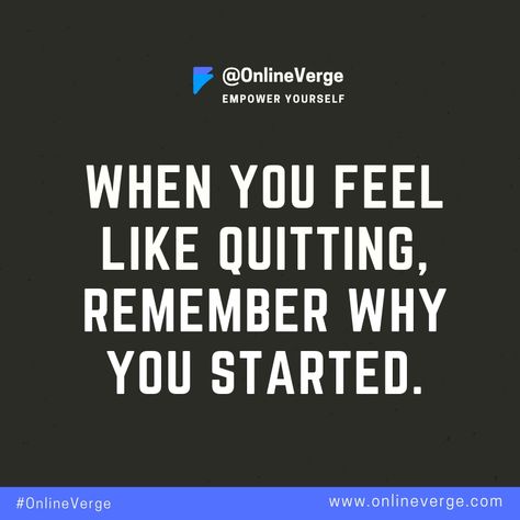 Empower Yourself by reading Online Verge  #inspiration #inspirationalquotes #inspirational #inspirationalquote #inspirations #inspirationoftheday #inspirationalwords #inspirationcultmag #inspirationdaily #inspirationforyou #inspirationquotes When You Feel Like Quitting Remember, People Will Always Remeber How You Made Them Feel Quote, I Wanna See What Happens If I Dont Quit, Soccer Motivational Quotes, 2023 Is My Year, Financial Iq, Quitting Quotes, Welcome To The Game, Start Quotes