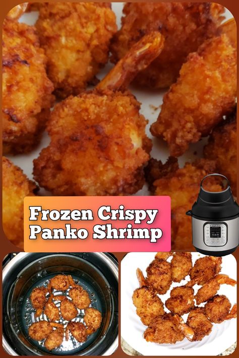 Shrimp In Instant Pot, Shrimp In Air Fryer, Panko Shrimp, Instant Pot Air Fryer, Air Fryer Shrimp, Crispy Shrimp, Frozen Shrimp, Appetizer Ideas, Air Fryer Recipes Healthy