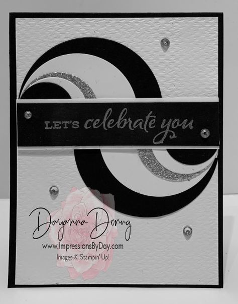 Black & White Offset Circle Card - Dayanna Donng, Stampin' Up! Demonstrator Circle Cards Ideas, Men Birthday Cards, Split Cards, Masculine Cards Handmade, Circle Cards, Background Stamps, Mens Cards, White Cards, Men Birthday