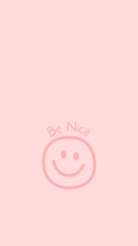 Be Nice Wallpaper, Nice Wallpaper, Smile Wallpaper, Pink Quotes, Lifestyle Quotes, Wallpaper Pink, Pink Logo, Be Nice, Pastel Aesthetic