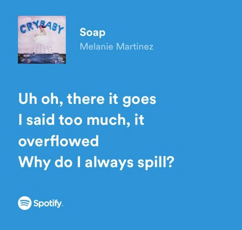 Song Lyrics Wallpaper Melanie Martinez, Melanie Martinez Lyrics Aesthetic, Spotify Lyrics Melanie Martinez, Melanie Martinez Lyrics Spotify, Melanie Martinez Quotes Lyrics, Melanie Martinez Spotify Lyrics, Melanie Martinez Song Lyrics, Melanie Martinez Soap, Soap Melanie Martinez