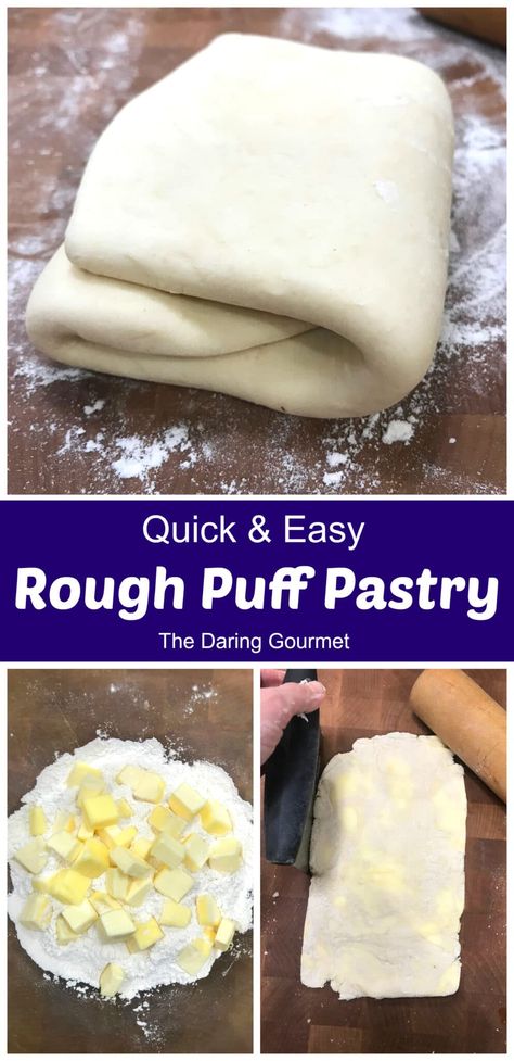 Puff Pastry Dough Recipe, Quick Puff Pastry, Daring Gourmet, Home Made Puff Pastry, Pastry Dough Recipe, Rough Puff, Rough Puff Pastry, Pastries Recipes, Baking School