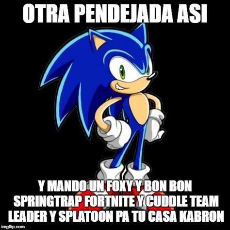 Youre Too Slow Sonic Your Too Slow Sonic, Stiker Sonic, Your Too Slow, Fast Meme, Sonic Meme, Funny Gaming Memes, Writing Memes, Sonic Funny, Sonic Fan Characters