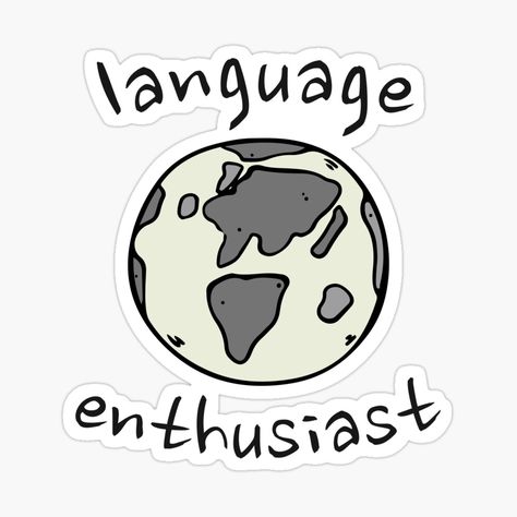 "Language enthusiast" Sticker by languagedreamer | Redbubble Bilingual Quotes, Language Logo, Language Journal, Language Quotes, Love Learning, Girly Design, Language School, Language Teacher, School Logo