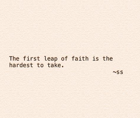 It's A Leap Of Faith, Leap Of Faith Quotes, A Leap Of Faith, Rare Words, Leap Of Faith, Deep Quotes, Faith Quotes, Take Care Of Yourself, Just Do It