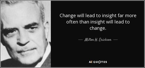 Milton Erickson Quotes, Life Simplified, Milton Erickson, Morning Yoga Sequences, Mind Games, Hypnotherapy, Yoga Sequences, Morning Yoga, Scientists