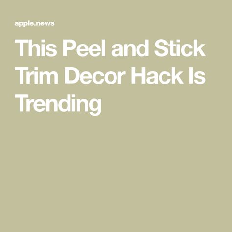 This Peel and Stick Trim Decor Hack Is Trending Peel And Stick Mirror Trim, Simple Window Trim, Types Of Crown Molding, Peel And Stick Molding, Modern Crown Molding, Shelf Trim, Trending In 2023, Interior Window Trim, Cabinet Molding