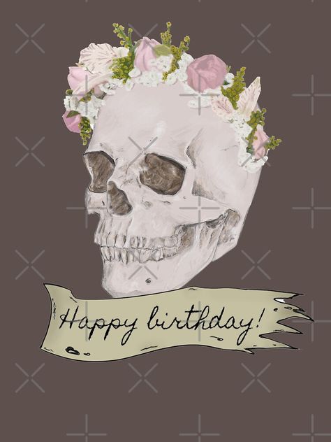 Happy birthday skull Happy Birthday Skulls, Diy Birthday Gifts For Friends, Happy Birthday Cakes, Diy Birthday Gifts, Diy Birthday, Birthday Cakes, Birthday Wishes, Gifts For Friends, Happy Birthday