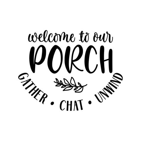 Welcome To Our Porch Sign Outdoor, Back Porch Signs, Porch Signs Diy Quotes, Porch Sayings, Porch Quotes, Welcome To The Porch Sign, Porch Signs Diy, Porch Sign Ideas, Welcome To Our Porch Sign