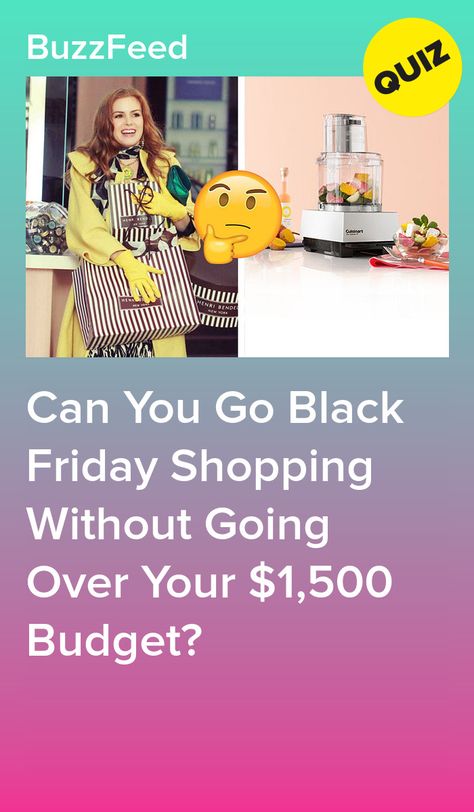 Can You Go Black Friday Shopping Without Going Over Your $1,500 Budget? Budget Quiz, Lululemon Buzzfeed Quiz, Shopping Quiz, Divergent Buzzfeed Quiz, Quizzes For Kids, Fun Online Quizzes, Playbuzz Quizzes, Black Friday Ads, Interesting Quizzes