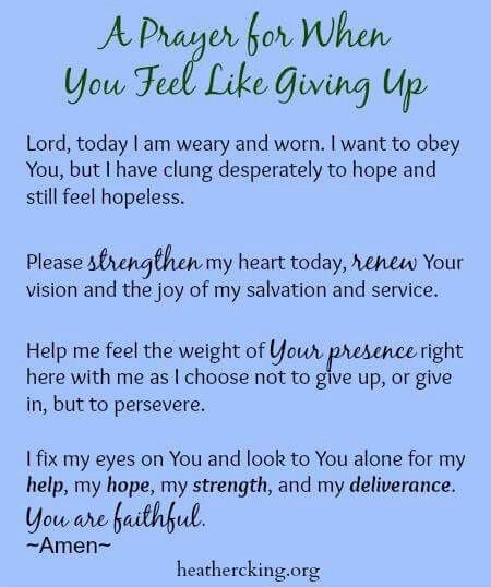 Prayer for Not Giving Up Feel Like Giving Up, Prayer For You, Prayer Board, A Prayer, Power Of Prayer, Prayer Quotes, Prayer Journal, Religious Quotes, Bible Scriptures