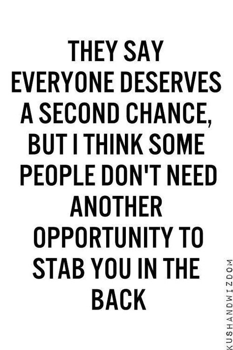 I didn't hold a grudge, welcomed you back, and you were still a complete ass! Be careful who you rehire! They were gone for a reason! Second Chance Quotes, Chance Quotes, Behind Blue Eyes, Self Empowerment, Second Chance, Infp, A Quote, Friends Quotes, Some People