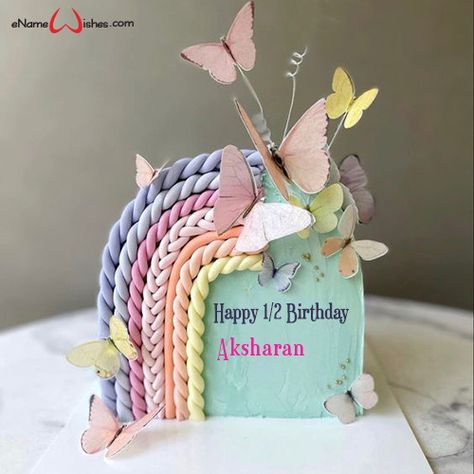 Colorful Half Birthday Cake for Girl with Name Edit - Best Wishes Birthday Wishes With Name Half Birthday Cakes Girl, Birthday Cake For Best Friend, Cake For Best Friend, Birthday Cake For Girl, Half Birthday Cake, Name On Cake, Write Name On Cake, Green Birthday Cakes, Birthday Cake Write Name