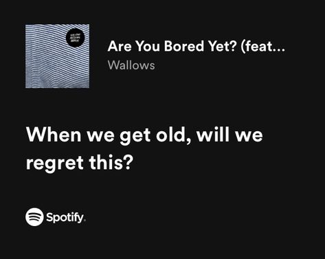 Are You Bored Yet Aesthetic, Are You Bored Yet Lyrics, Are You Bored Yet Wallows, Are You Bored Yet Poster, Are You Bored Yet Spotify, Are You Bored Yet, Wallows Lyrics Quotes, Wallows Lyrics, Clairo Lyrics