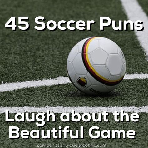 39 Hilarious Football Puns - Someone Sent You A Greeting Soccer Jokes Hilarious, Soccer Jokes Funny, Soccer Captions For Instagram, Soccer Captions, Funny Soccer Quotes, Football Puns, Thank You Puns, Soccer Quotes Funny, Dad Quotes Funny