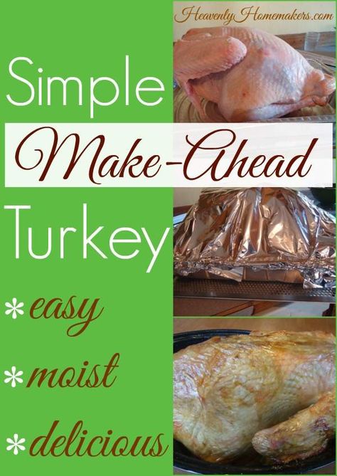 Make-Ahead Turkey - Yes You Can! Make Ahead Roasted Turkey, Cooking Turkey A Day Ahead, Make Ahead Roast Turkey, How To Cook A Turkey A Day Ahead, Make Ahead Turkey Breast, Turkey Easy Recipes, Make Ahead Turkey, Roasting Turkey, Turkey Roasting Pan