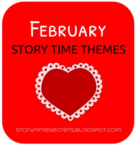 A blog about children's books, story time, library service, and literacy activities written by a children's librarian turned stay-at-home mom. February Storytime Themes, Storytime Activities, Library Storytime, Storytime Themes, Toddler Storytime, February Reading, Storytime Ideas, Library Resources, Library Lesson Plans