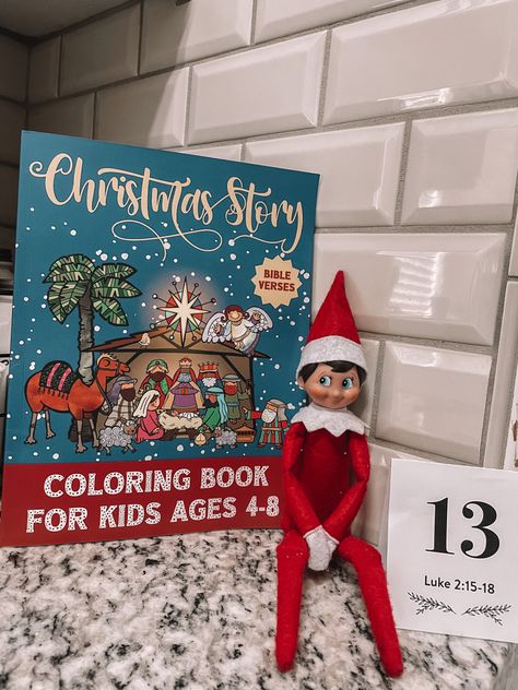 Elf brought a christmas story coloring book (from amazon) Christian Elf On The Shelf Ideas, Elf Shenanigans, Elf Ideas Easy, Shelf Inspiration, Merry Christmas Baby, Awesome Elf On The Shelf Ideas, Elf Activities, Bible Verse Coloring, Elf Fun