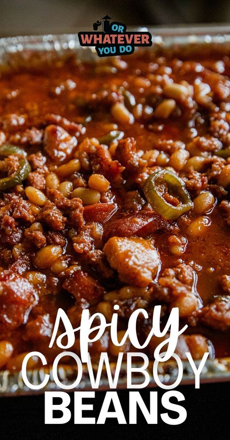 Spicy Cowboy Beans Spicy Beans Recipe, Prime Rib Recipe Easy, Leftover Prime Rib Recipes, Bbq Beans, Outdoor Cooking Recipes, Cowboy Beans, Beans And Sausage, Sweet And Spicy Sauce, Easy Pasta Salad Recipe