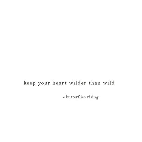 keep your heart wilder than wild Country Quotes To Live By Inspiration, Western Instagram Bios, Cowboy Up Quotes, Western Quotes For Instagram, Western Inspirational Quotes, Western Quotes Aesthetic, Punchy Western Instagram Captions, Funny Western Quotes, Cowboy Quotes Inspirational