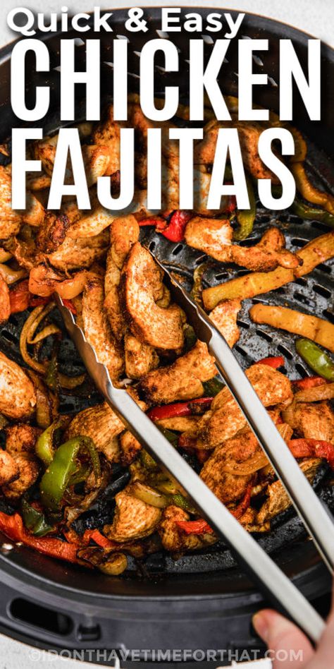 Chicken Fajitas in the air fryer with tongs and writing Air Fried Chicken Fajitas, Fajitas Air Fryer Chicken, Chicken Fajitas In Air Fryer, Air Fryer Chicken For Tacos, Air Fryer Fajitas, Fajita Bar, Air Fryer Chicken Fajitas, Easy Chicken Fajitas, Salsa Guacamole