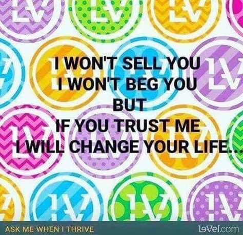 Level Thrive Promoter, Level Thrive, I Won't Beg, Thrive Promoter, Le Vel Thrive, Thrive Le Vel, Thrive Experience, Thrive Life, 10 Million