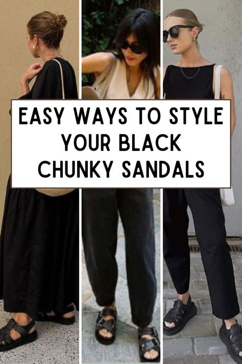 Easy ways to style black chunky sandals Chunky Sandals Outfit Street Style, Dad Sandals Outfit, Chunky Sandals Outfit, Black Sandals Outfit, Black Chunky Sandals, Chunky Black Sandals, Chunky Black Boots, Dad Sandals, Shoe Trend