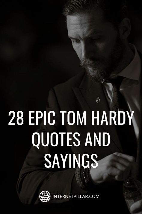 Tom Hardy Quotes Life, Tom Hardy Peaky Blinders, Tom Hardy Interview, Tom Hardy Quotes, Interview Quotes, Hard Times Quotes, Times Quotes, Famous Words, Best Motivational Quotes