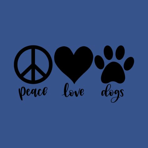 Peace Love Dogs T-Shirt Love Peace Happiness Tattoo, Dog With Peace Sign Emoji, Peace Love Coffee Svg, Dog Doing Peace Sign, Peace Love Dogs Svg, Peace Love Dogs, Dog Tattoos, Best Pillow, Dog Tshirt