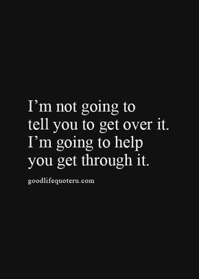 This has been a problem...People don't get it, until they go THROUGH IT! John Maxwell, Strong Words, Brene Brown, Life Quotes Love, E Card, Good Life Quotes, Over It, Friendship Quotes, Get Over It