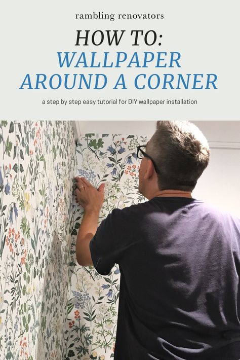 how to apply wallpaper around a corner, how to match wallpaper patterns, wallpaper installation Wallpaper Corner Wall, How To Wallpaper Tutorials, Wallpaper Over Wallpaper, Wallpaper Corner, How To Wallpaper, How To Apply Wallpaper, Match Wallpaper, Modern Traditional Home, Camper Redo