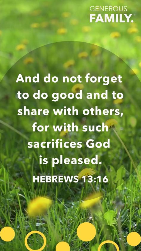 Hebrews 12:15, Generosity Quotes, Hebrews 13:16 Do Good, Hebrews 13 16, Hebrews 12:28-29, Hebrews 12:14-15, Hebrews 10:24-25, Scripture Of The Day, Homeschool Mom