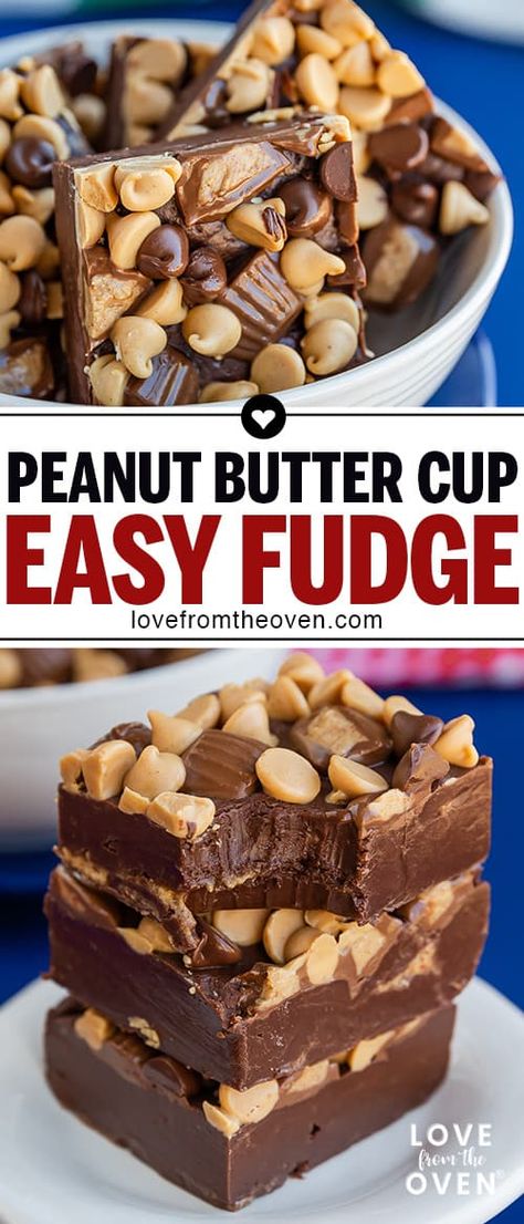 Chocolate Peanut Butter Cup Fudge • Love From The Oven Eaglebrand Fudge Recipes, Foolproof Fudge, Sweetened Condensed Milk Fudge, Peanut Butter Cup Fudge, Easy Fudge, Peanut Butter Fudge Recipe, Chocolate Peanut Butter Fudge, Fudge Recipes Chocolate, Chocolate And Peanut Butter