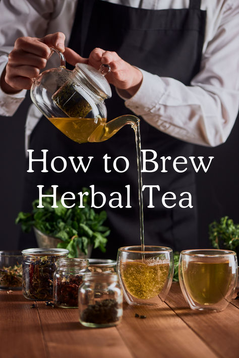 How to Brew Herbal Tea: Your Guide to the Perfect Cup - The Homesteading Way Best Tea Brands, Detox Tea Cleanse, Making Iced Tea, Iced Tea Recipes, Perfect Cup Of Tea, Herbal Tea Blends, Tea Benefits, Tea Tasting, Herbal Blends