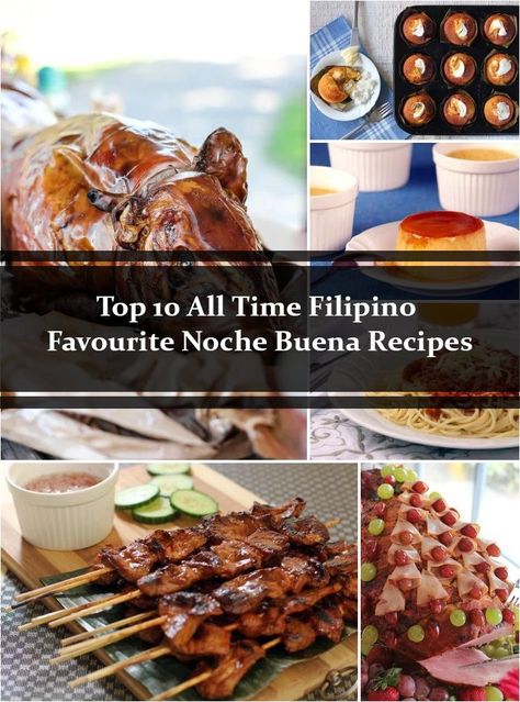 Top 10 Noche Buena Filipino Noche Buena Food, Filipino Holiday Dishes, Noche Buena Filipino Christmas Eve, Filipino Christmas Food Noche Buena, Pinoy Christmas Food, Filipino Christmas Recipes, Lechon Recipe, Christmas Entrees, Phillipino Food