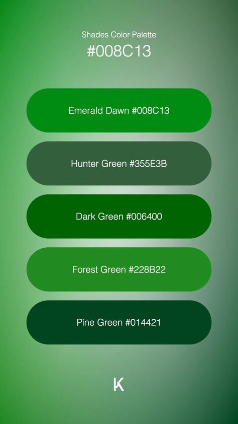 Shades Color Palette Emerald Dawn #008C13 · Hunter Green #355E3B · Dark Green #006400 · Forest Green #228B22 · Pine Green #014421 Hex Color Palette, Willow Green, Color Meanings, Pine Green, Hex Colors, Vibrant Green, Spring Green, Hunter Green, Forest Green