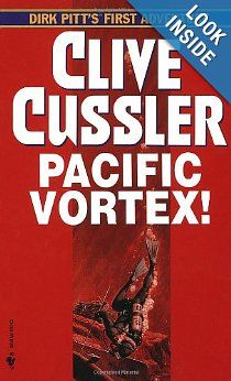 Pacific Vortex (Dirk Pitt Adventure): Clive Cussler: 9780553276329: Amazon.com: Books Clive Cussler Books, Raise The Titanic, Clive Cussler, Books Cover, Adventure Novels, Reading Adventure, Life Quotes Pictures, Letting Go Of Him, I Love Books