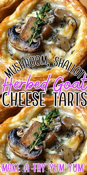 Mushroom, Shallot, and Herbed Goat Cheese Tarts Mushroom Shallot Goat Cheese Tart, Mushroom Shallot And Herbed Goat Cheese Tarts, Mushroom Tarts Appetizer, Mushroom Tart Puff Pastry, Recipes Using Goat Cheese, Goat Cheese Puff Pastry, Mushroom Shallot, Goat Cheese Tarts, Herbed Goat Cheese