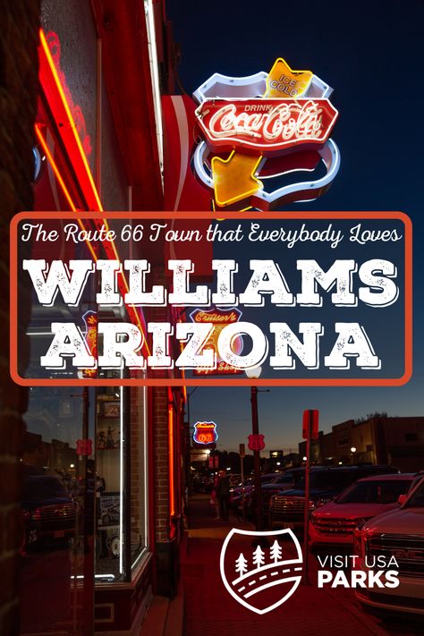 The Route 66 Town that Everyone Loves: Williams, Arizona United States Travel Bucket Lists, Williams Az, Sedona Travel, Williams Arizona, Travel Arizona, Arizona Adventure, Towing Vehicle, Route 66 Road Trip, Usa Food