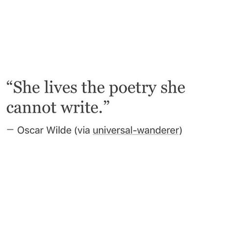 She lives the poetry she cannot write She Poems Poetry, She Lives The Poetry She Cannot Write, Quotes On She, Womanhood Poetry, She Poetry, Short Poetry Quotes, She Aesthetic, Poetry Tattoos, She Quotes Deep