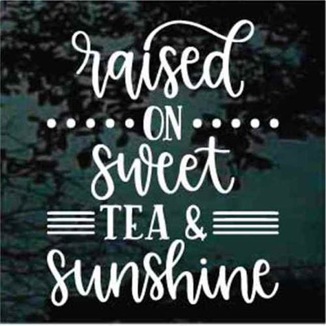 Sweet Tea Quotes, Character Paintings, Cup Quotes, Southern Quotes, Ctc Tea, Summer Jokes, Southern Phrases, Southern Belle Secrets, Cowgirl Quote