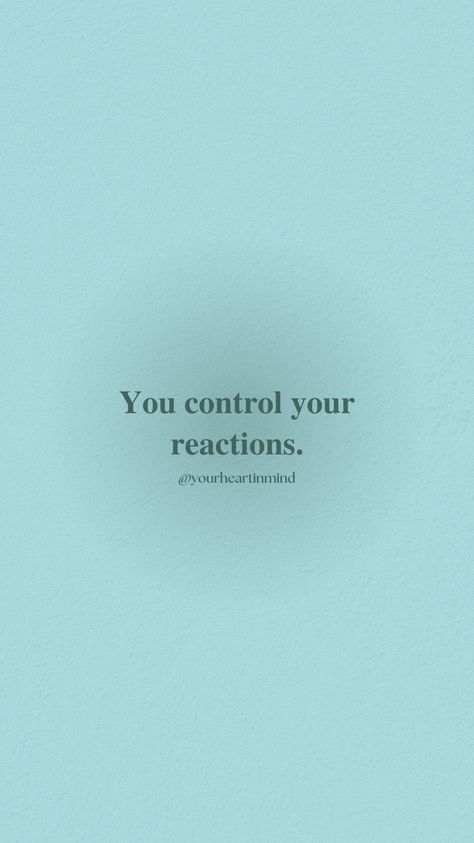 Control Emotions Quotes Feelings, Control Your Emotions Wallpaper, You Are In Control, Control Temper, In My Control, Positive Wallpaper, Circle Of Control, Out Of My Control, Control Quotes